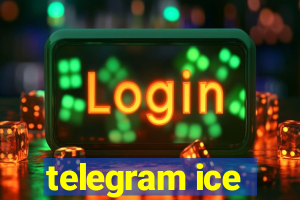 telegram ice